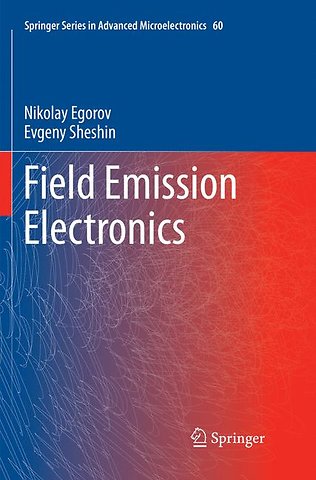 Field Emission Electronics