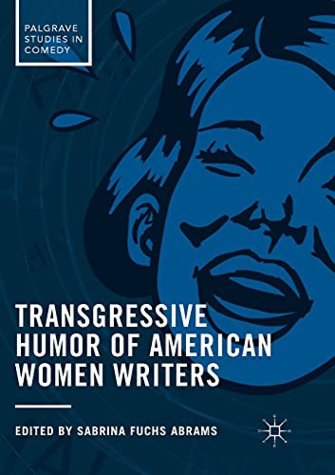Transgressive Humor of American Women Writers