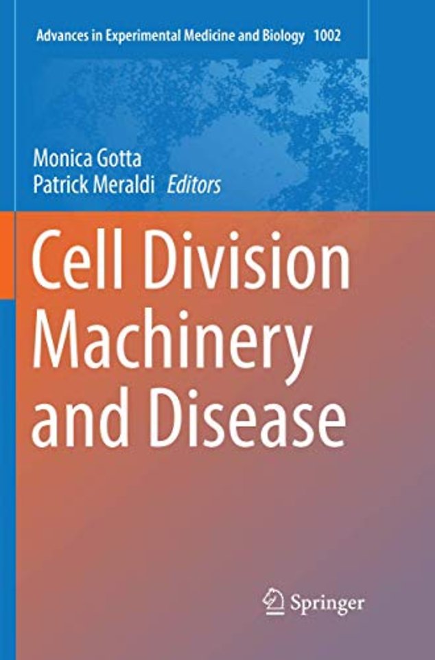 Cell Division Machinery and Disease