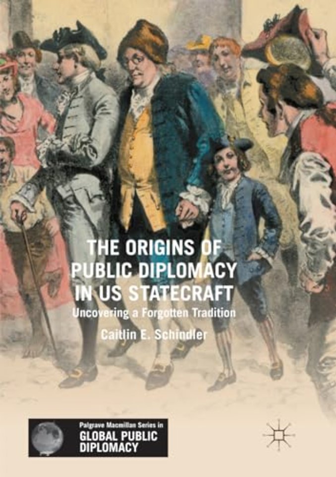 The Origins of Public Diplomacy in US Statecraft