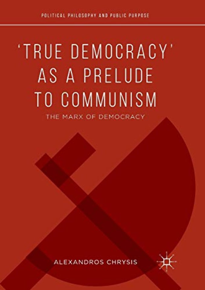 ‘True Democracy’ as a Prelude to Communism