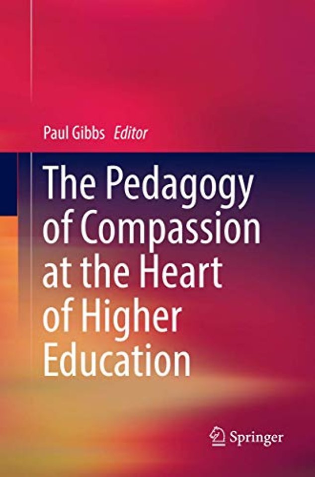 The Pedagogy of Compassion at the Heart of Higher Education
