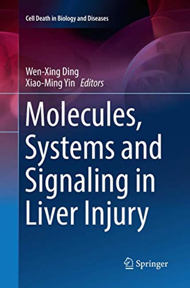 Molecules, Systems and Signaling in Liver Injury