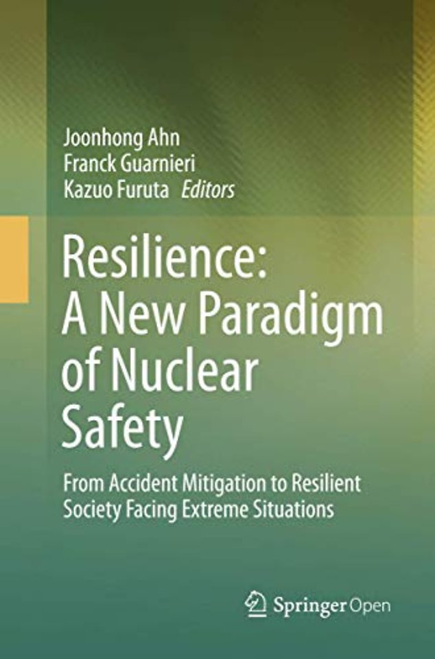 Resilience: A New Paradigm of Nuclear Safety