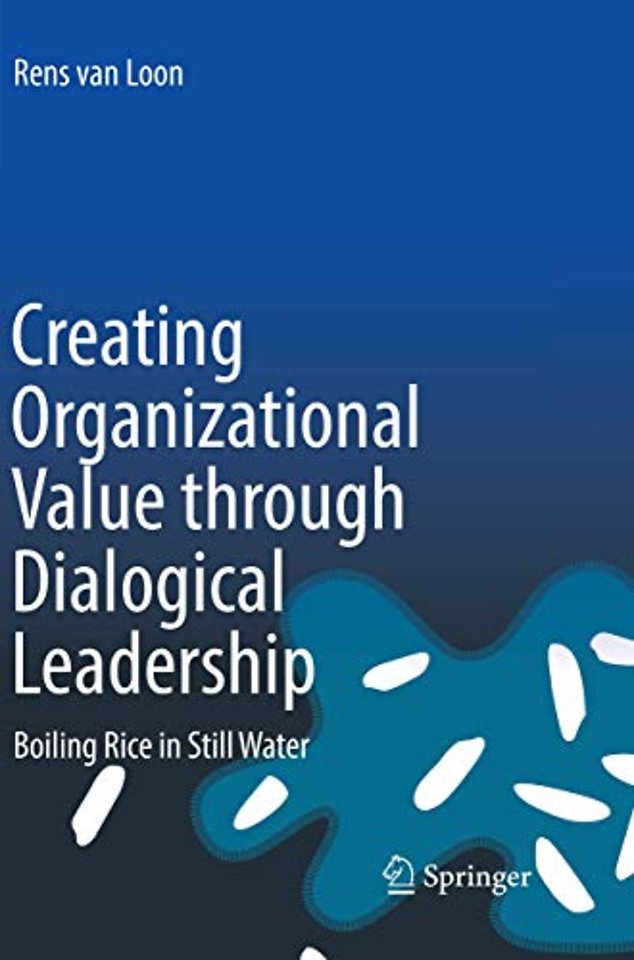 Creating Organizational Value through Dialogical Leadership