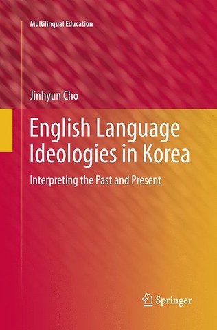 English Language Ideologies in Korea