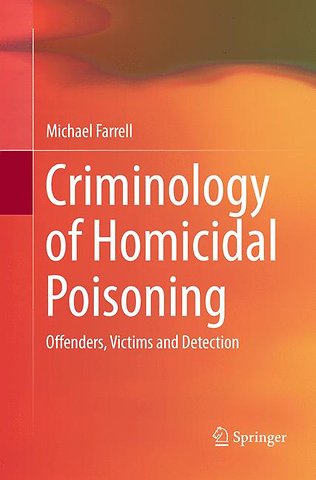 Criminology of Homicidal Poisoning