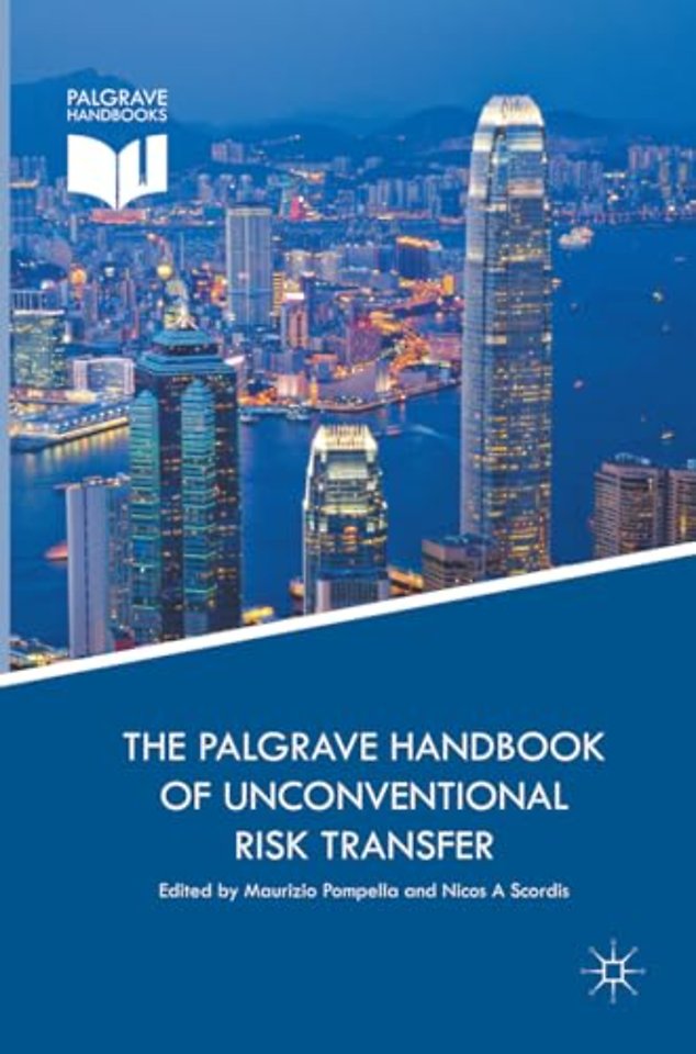 The Palgrave Handbook of Unconventional Risk Transfer