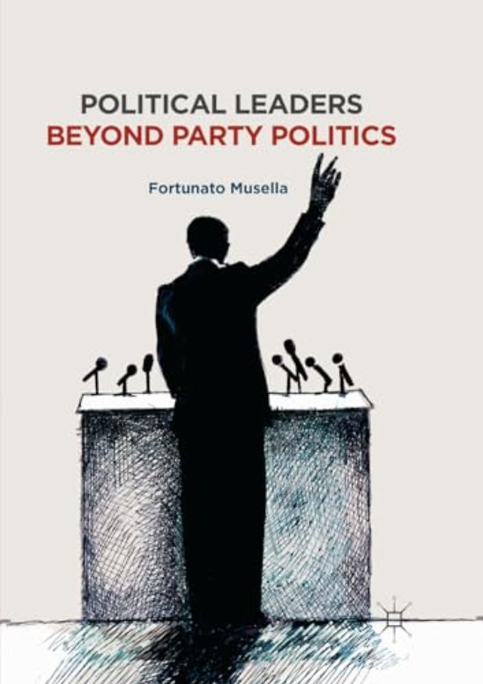 Political Leaders Beyond Party Politics