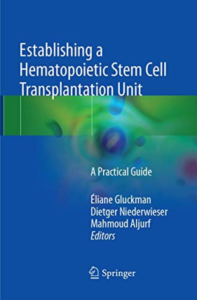 Establishing a Hematopoietic Stem Cell Transplantation Unit