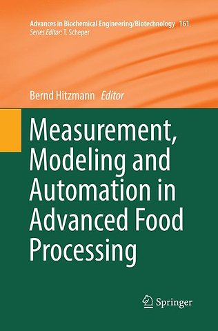 Measurement, Modeling and Automation in Advanced Food Processing
