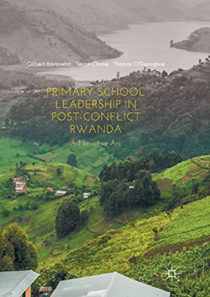 Primary School Leadership in Post-Conflict Rwanda