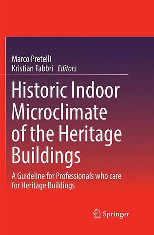 Historic Indoor Microclimate of the Heritage Buildings
