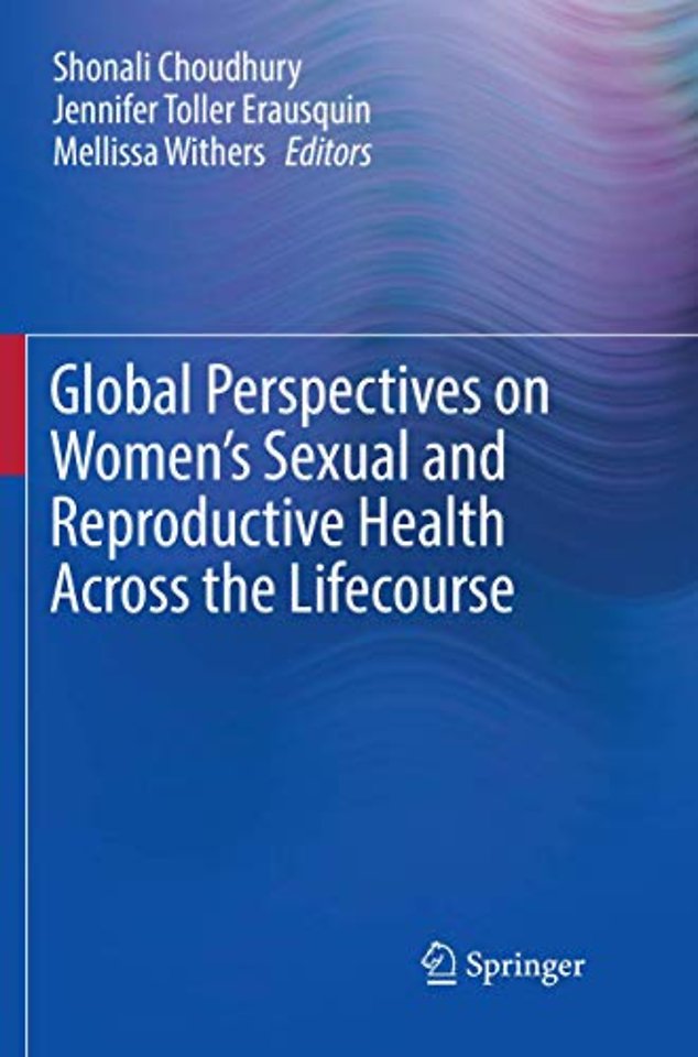 Global Perspectives on Women's Sexual and Reproductive Health Across the Lifecourse