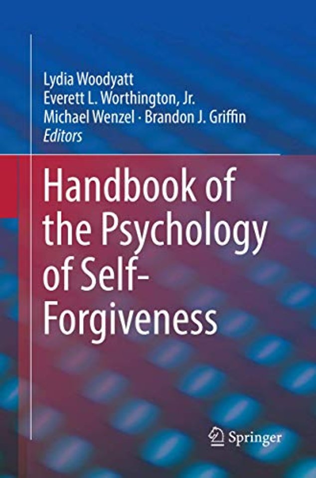 Handbook of the Psychology of Self-Forgiveness