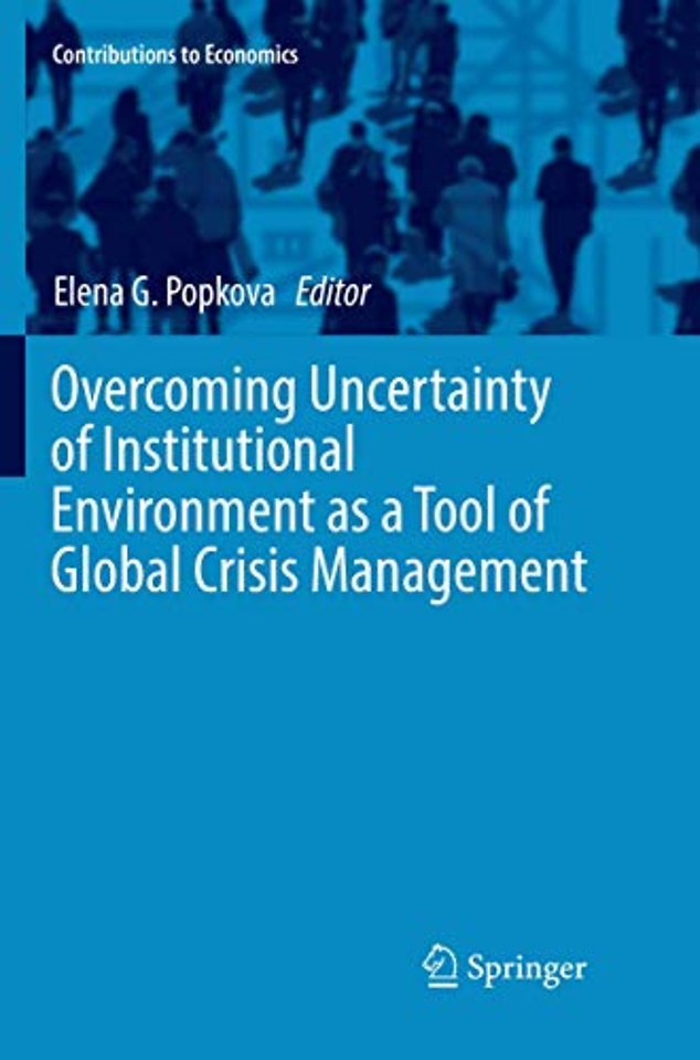  Overcoming Uncertainty of Institutional Environment as a Tool of Global Crisis Management