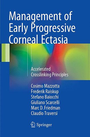 Management of Early Progressive Corneal Ectasia