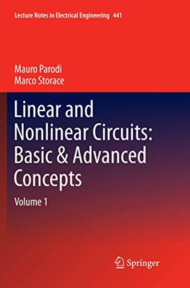 Linear and Nonlinear Circuits: Basic & Advanced Concepts