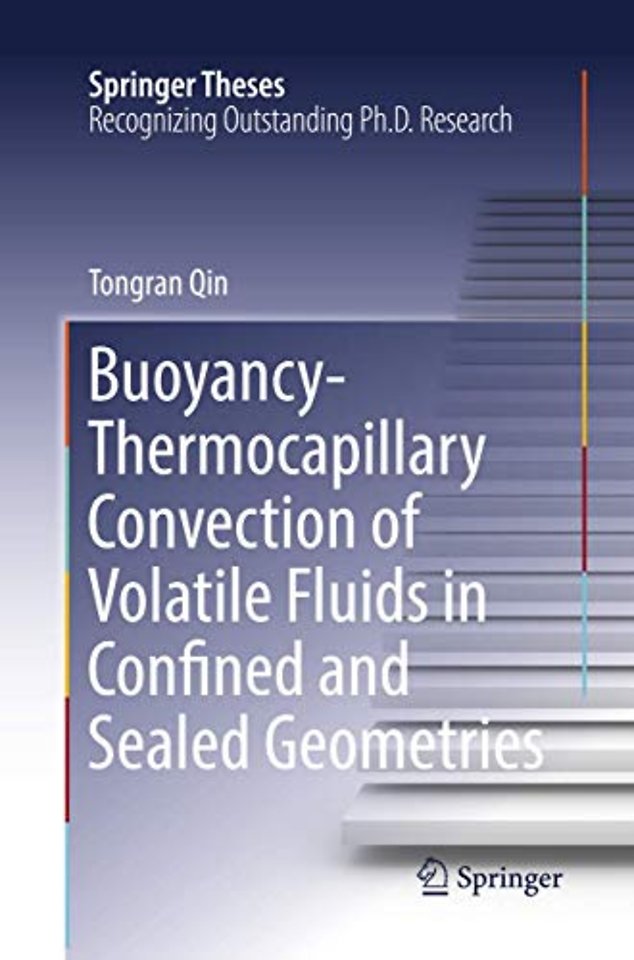 Buoyancy-Thermocapillary Convection of Volatile Fluids in Confined and Sealed Geometries