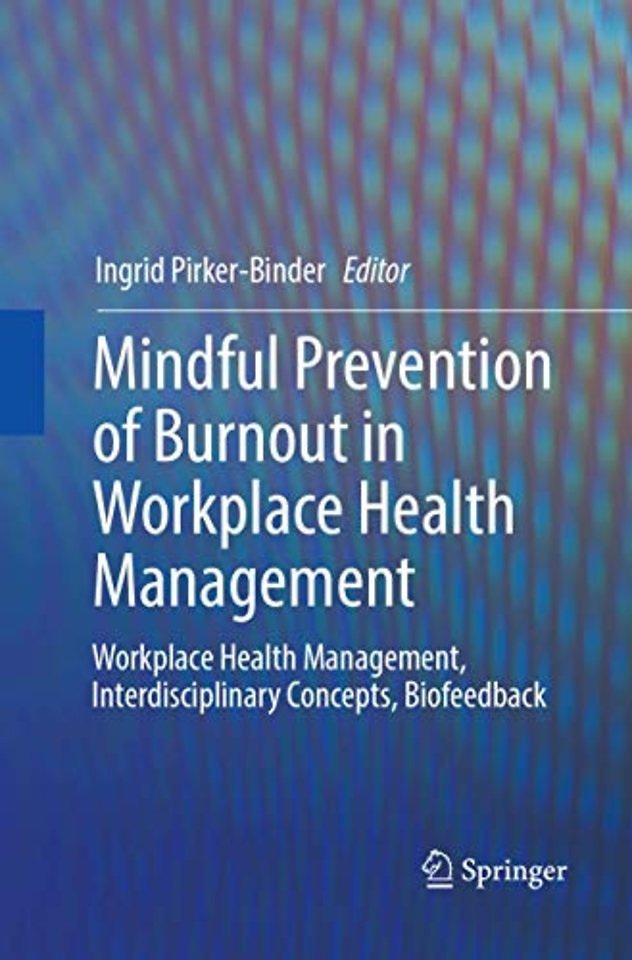 Mindful Prevention of Burnout in Workplace Health Management