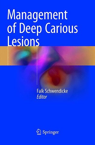 Management of Deep Carious Lesions