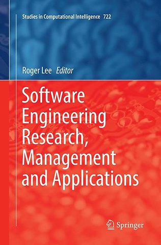 Software Engineering Research, Management and Applications