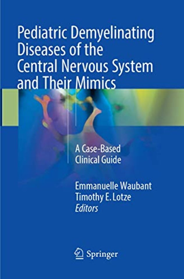 Pediatric Demyelinating Diseases of the Central Nervous System and Their Mimics