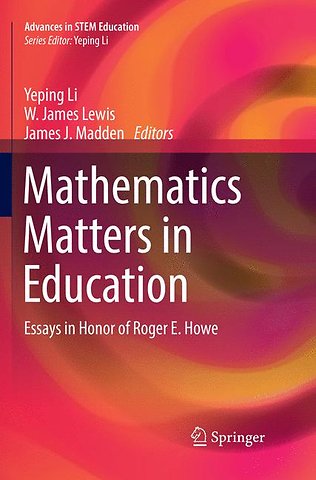 Mathematics Matters in Education