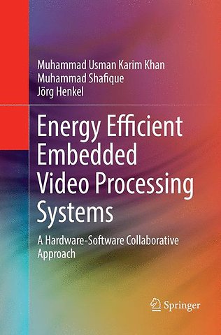 Energy Efficient Embedded Video Processing Systems