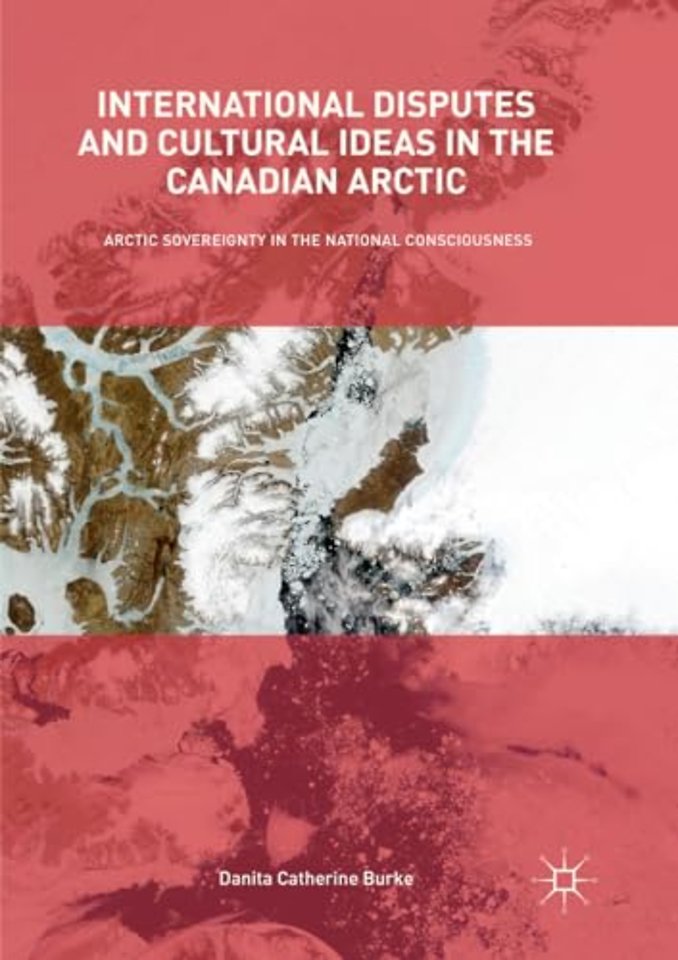 International Disputes and Cultural Ideas in the Canadian Arctic