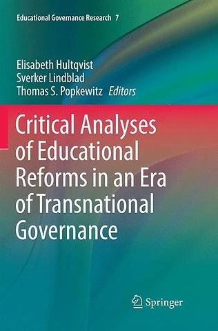 Critical Analyses of Educational Reforms in an Era of Transnational Governance