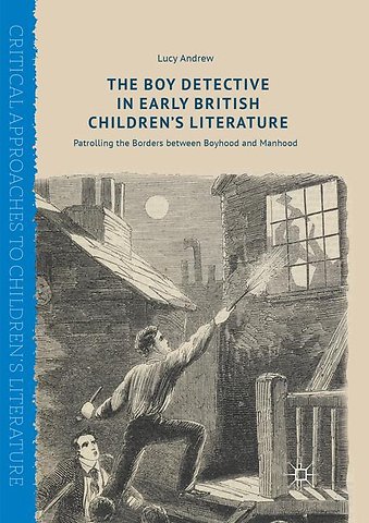 The Boy Detective in Early British Children’s Literature