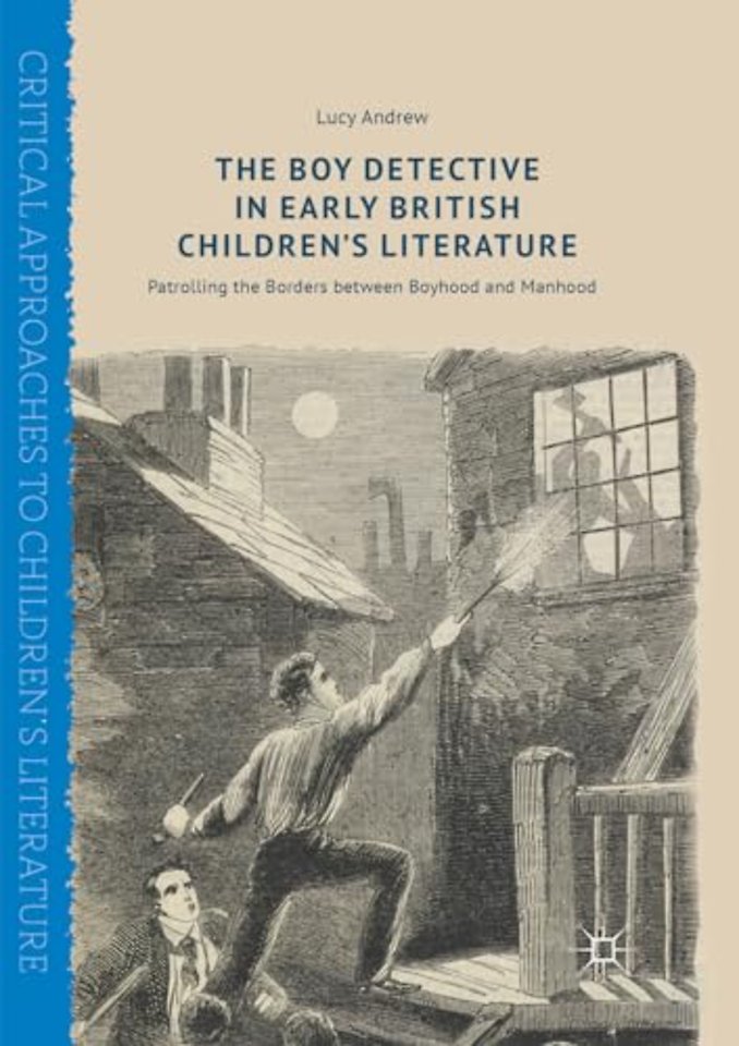 The Boy Detective in Early British Children’s Literature