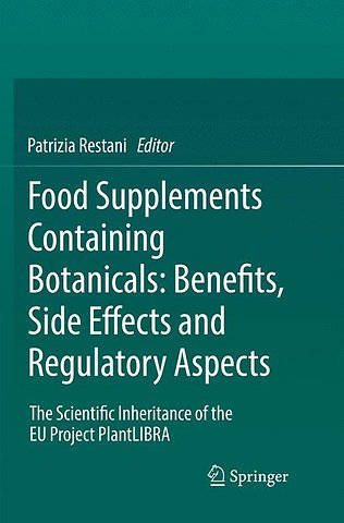 Food Supplements Containing Botanicals: Benefits, Side Effects and Regulatory Aspects