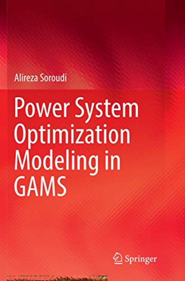 Power System Optimization Modeling in GAMS