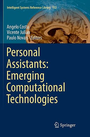 Personal Assistants: Emerging Computational Technologies