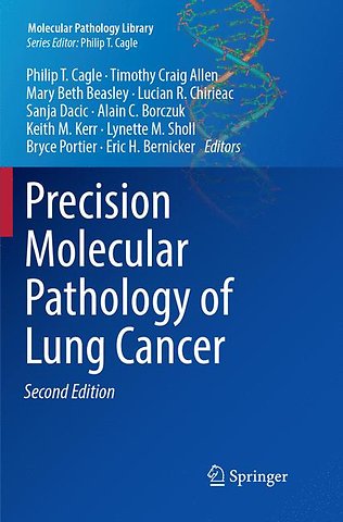 Precision Molecular Pathology of Lung Cancer