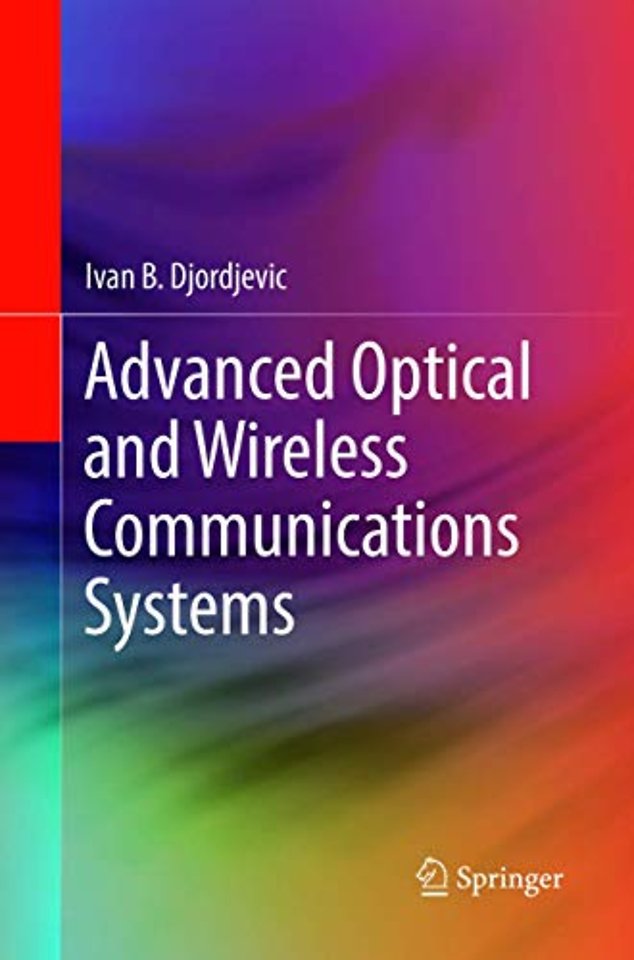 Advanced Optical and Wireless Communications Systems