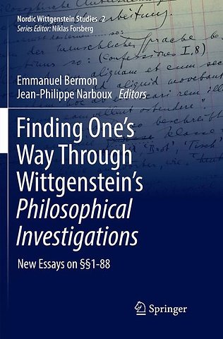 Finding One’s Way Through Wittgenstein’s Philosophical Investigations