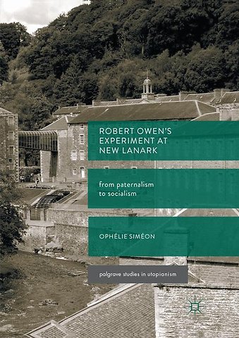 Robert Owen’s Experiment at New Lanark