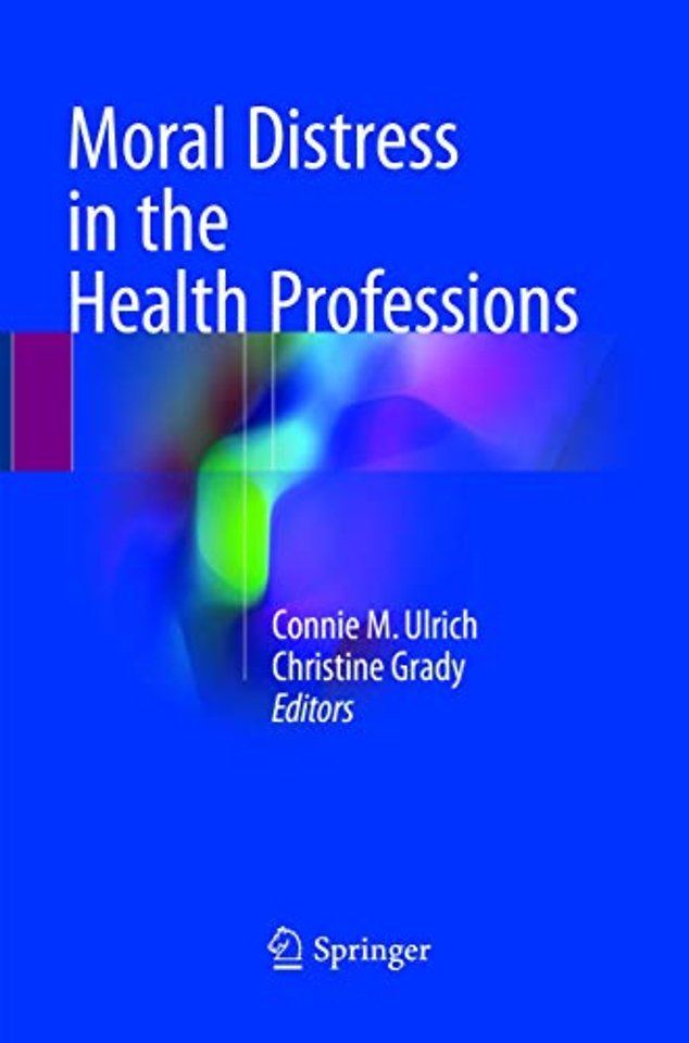 Moral Distress in the Health Professions