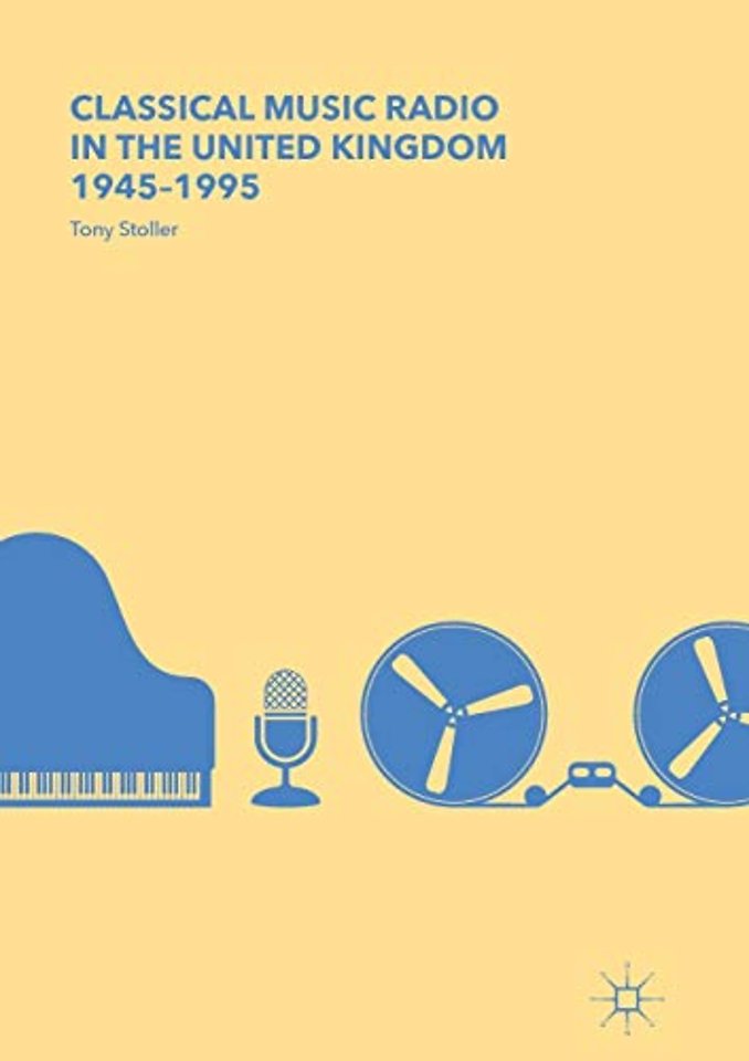 Classical Music Radio in the United Kingdom, 1945–1995