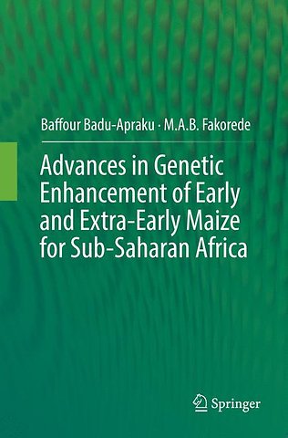 Advances in Genetic Enhancement of Early and Extra-Early Maize for Sub-Saharan Africa