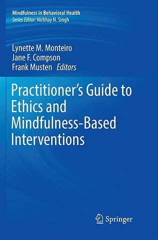 Practitioner's Guide to Ethics and Mindfulness-Based Interventions