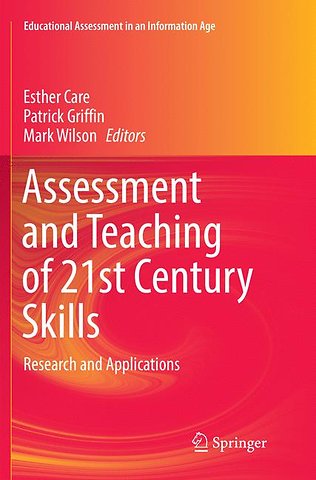 Assessment and Teaching of 21st Century Skills