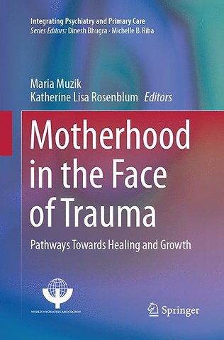 Motherhood in the Face of Trauma