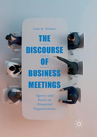 The Discourse of Business Meetings