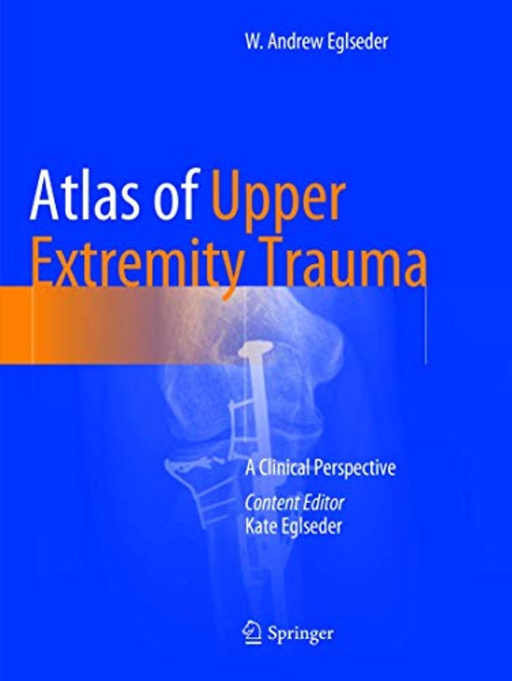 Atlas of Upper Extremity Trauma