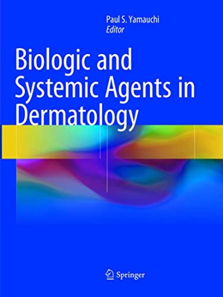 Biologic and Systemic Agents in Dermatology
