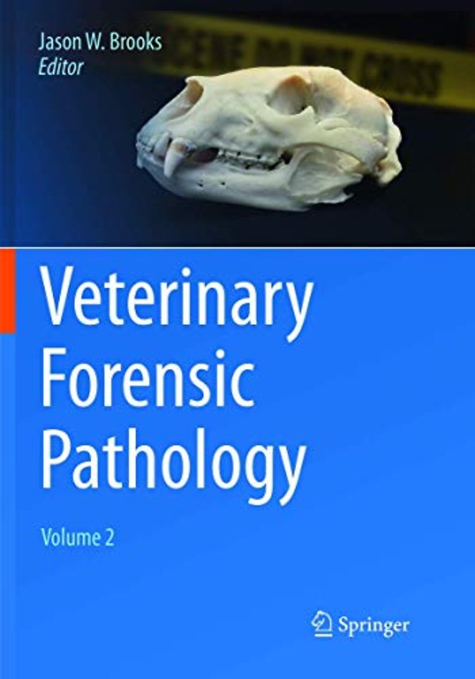 Veterinary Forensic Pathology, Volume 2